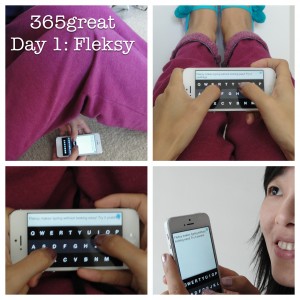 365great challenge day 1: fleksy