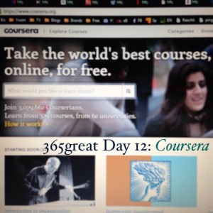 365great challenge day 12: coursera