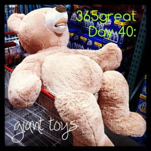 365great challenge day 40: giant toys