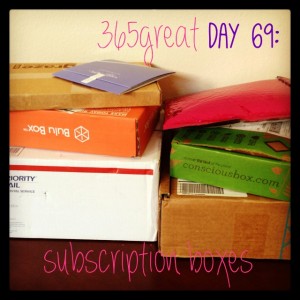 365great challenge day 69: subscription boxes