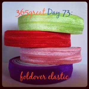 365great challenge day 73: foldover elastic