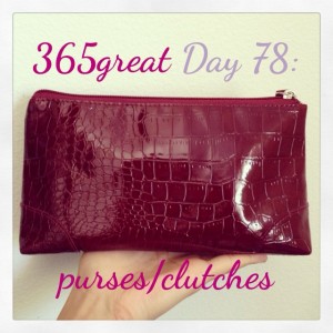365great challenge day 78: purses/clutches