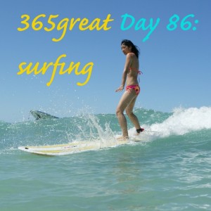 365great challenge day 86: surfing