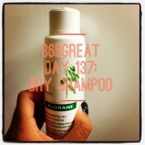 365great challenge day 137: dry shampoo