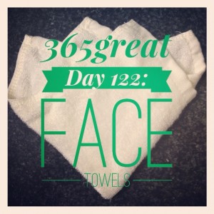 365great challenge day 122: face towels