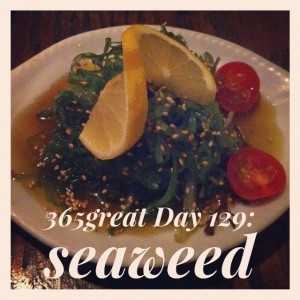 365great challenge day 129: seaweed