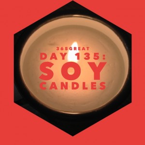 365great challenge day 135: soy candles