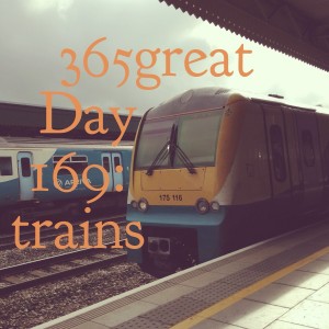 365great challenge day 169: trains