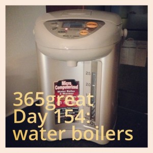 365great challenge day 154: water boilers