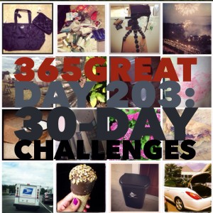 365great challenge day 203: 30-day challenges