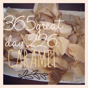 365great challenge day 226: caramel