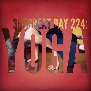365great challenge day 224: yoga