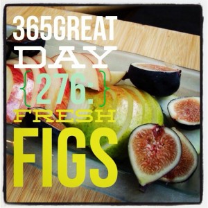 365great challenge day 276: fresh figs