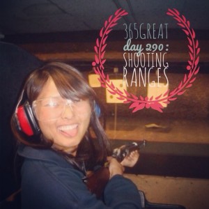 365great challenge day 290: shooting ranges
