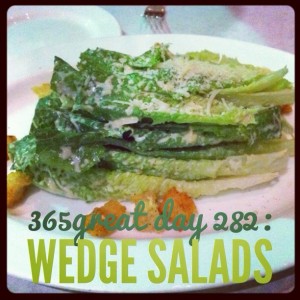 365great challenge day 282: wedge salads
