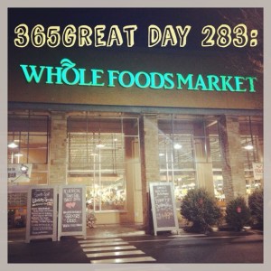 365great challenge day 283: whole foods