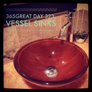 365great day 323: vessel sinks
