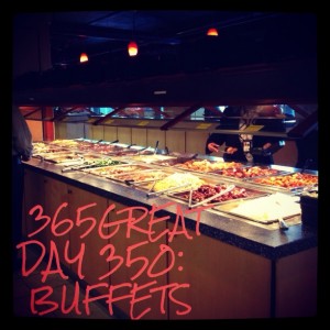 365great day 350: buffets