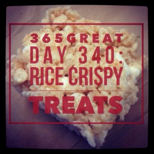 365great day 340: rice crispy treats